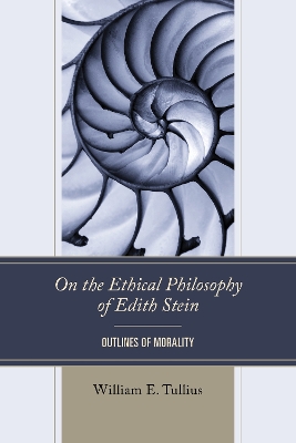 On the Ethical Philosophy of Edith Stein