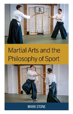 Martial Arts and the Philosophy of Sport