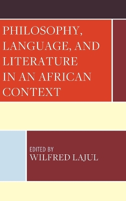 Philosophy, Language, and Literature in an African Context