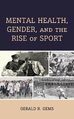 Mental Health, Gender, and the Rise of Sport