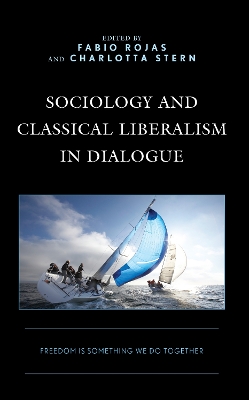 Sociology and Classical Liberalism in Dialogue