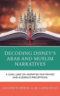 Decoding Disney's Arab and Muslim Narratives