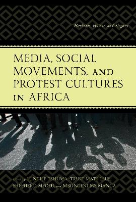 Media, Social Movements, and Protest Cultures in Africa