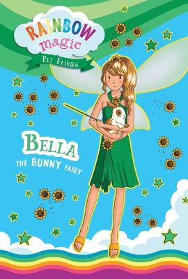 Rainbow Magic Pet Fairies Book #2: Bella the Bunny Fairy