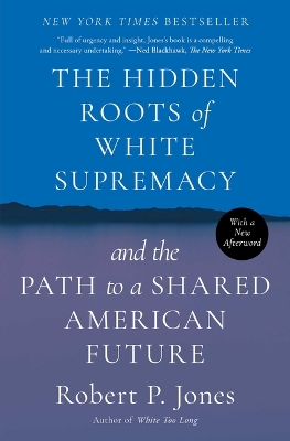 The Hidden Roots of White Supremacy