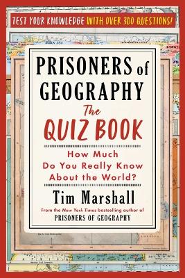 Prisoners of Geography: The Quiz Book