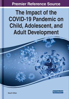 Impact of the COVID-19 Pandemic on Child, Adolescent, and Adult Development