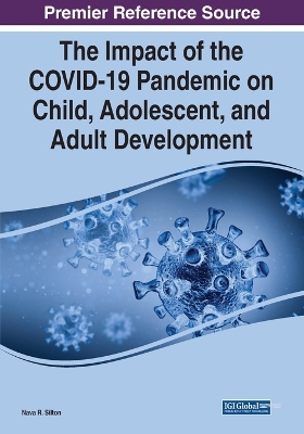 Impact of the COVID-19 Pandemic on Child, Adolescent, and Adult Development