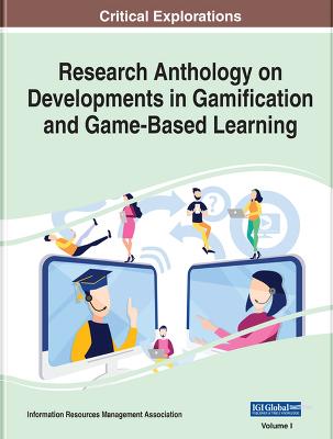 Research Anthology on Developments in Gamification and Game-Based Learning