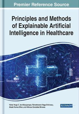 Principles and Methods of Explainable Artificial Intelligence in Healthcare