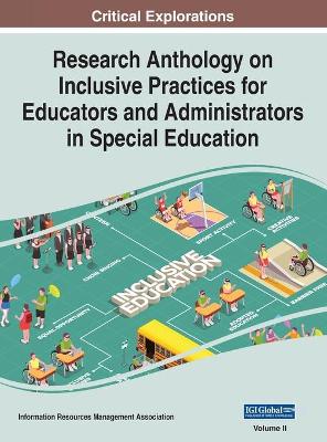 Research Anthology on Inclusive Practices for Educators and Administrators in Special Education, VOL 2