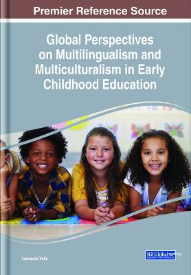 Global Perspectives on Multilingualism and Multiculturalism in Early Childhood Education