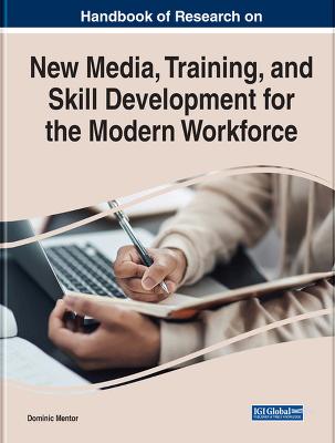 New Media, Training, and Skill Development for the Modern Workforce