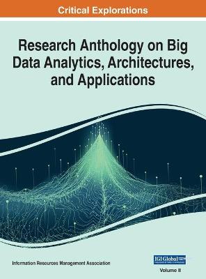 Research Anthology on Big Data Analytics, Architectures, and Applications, VOL 2