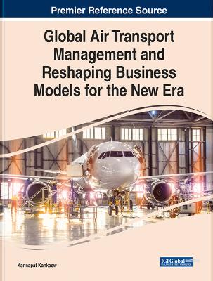 Handbook of Research on Global Air Transport Management