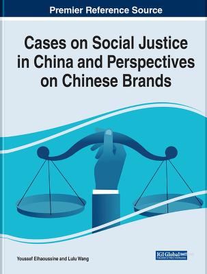 Cases on Social Justice in China and Perspectives on Chinese Brands