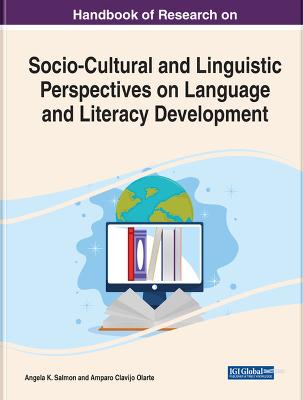 Handbook of Research on Socio-Cultural and Linguistic Perspectives on Language and Literacy Development