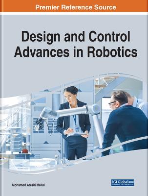 Design and Control Advances in Robotics