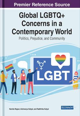 Global LGBTQ+ Concerns in a Contemporary World