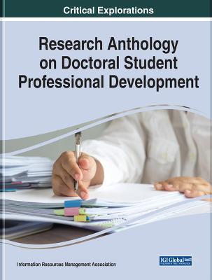 Research Anthology on Doctoral Student Professional Development