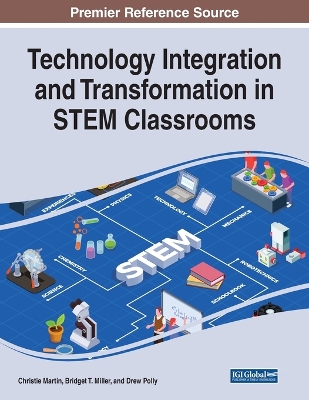 Technology Integration and Transformation in STEM Classrooms