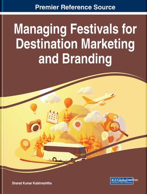 Managing Festivals for Destination Marketing and Branding