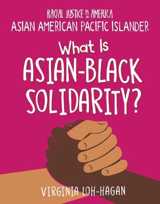 What Is Asian-Black Solidarity?
