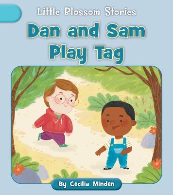 Dan and Sam Play Tag