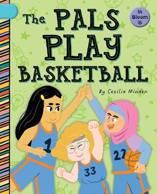 The Pals Play Basketball