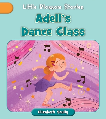 Adell's Dance Class