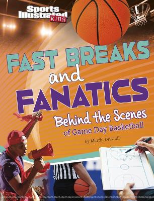 Fast Breaks and Fanatics