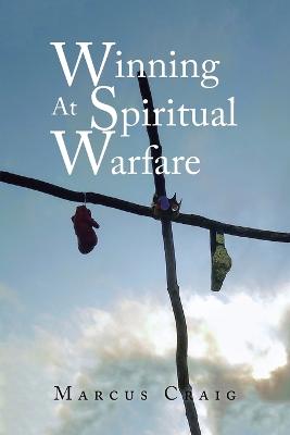 Winning at Spiritual Warfare