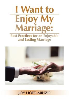 I Want to Enjoy My Marriage