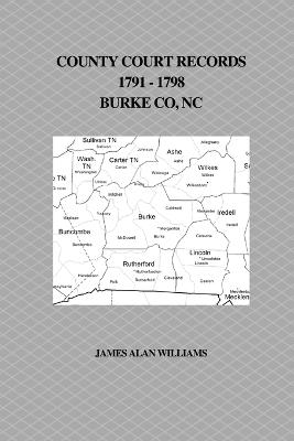 County Court Records, 1791 - 1798, Burke County, NC