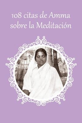 108 citas de Amma sobre la Meditacion