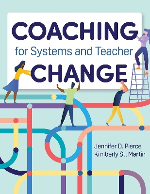 Coaching for Systems and Teacher Change