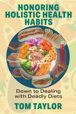 Honoring Holistic Health Habits