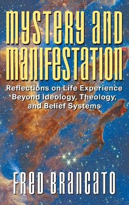 Mystery and Manifestation