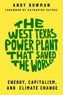 West Texas Power Plant that Saved the World