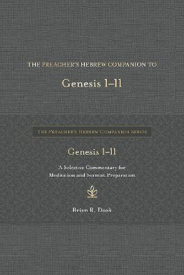 The Preacher's Hebrew Companion to Genesis 1--11