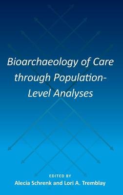 Bioarchaeology of Care through Population-Level Analyses