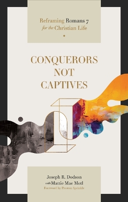 Conquerors Not Captives