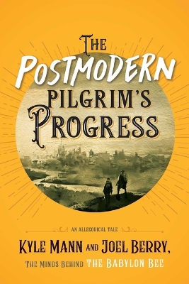 Postmodern Pilgrim's Progress