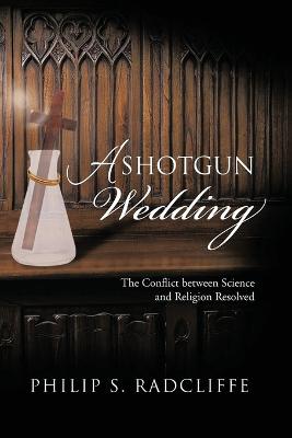 A Shotgun Wedding