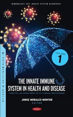 The Innate Immune System in Health and Disease