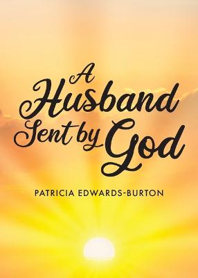A Husband Sent by God
