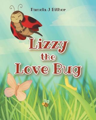 Lizzy the Love Bug