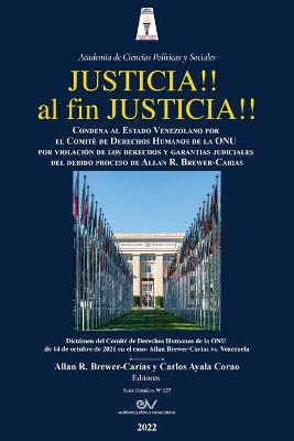 JUSTICIA!! AL FIN, JUSTICIA!! Condena al Estado Venezolano por el Comite de Derechos Humanos de la Organizacion de las Naciones Unidas por violacion de las garantias judiciales del debido proceso, del derecho a ser juzgado por jueces independientes, del d