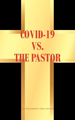 COVID-19 vs. the Pastor
