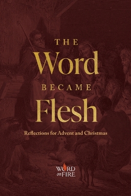 The Word Became Flesh